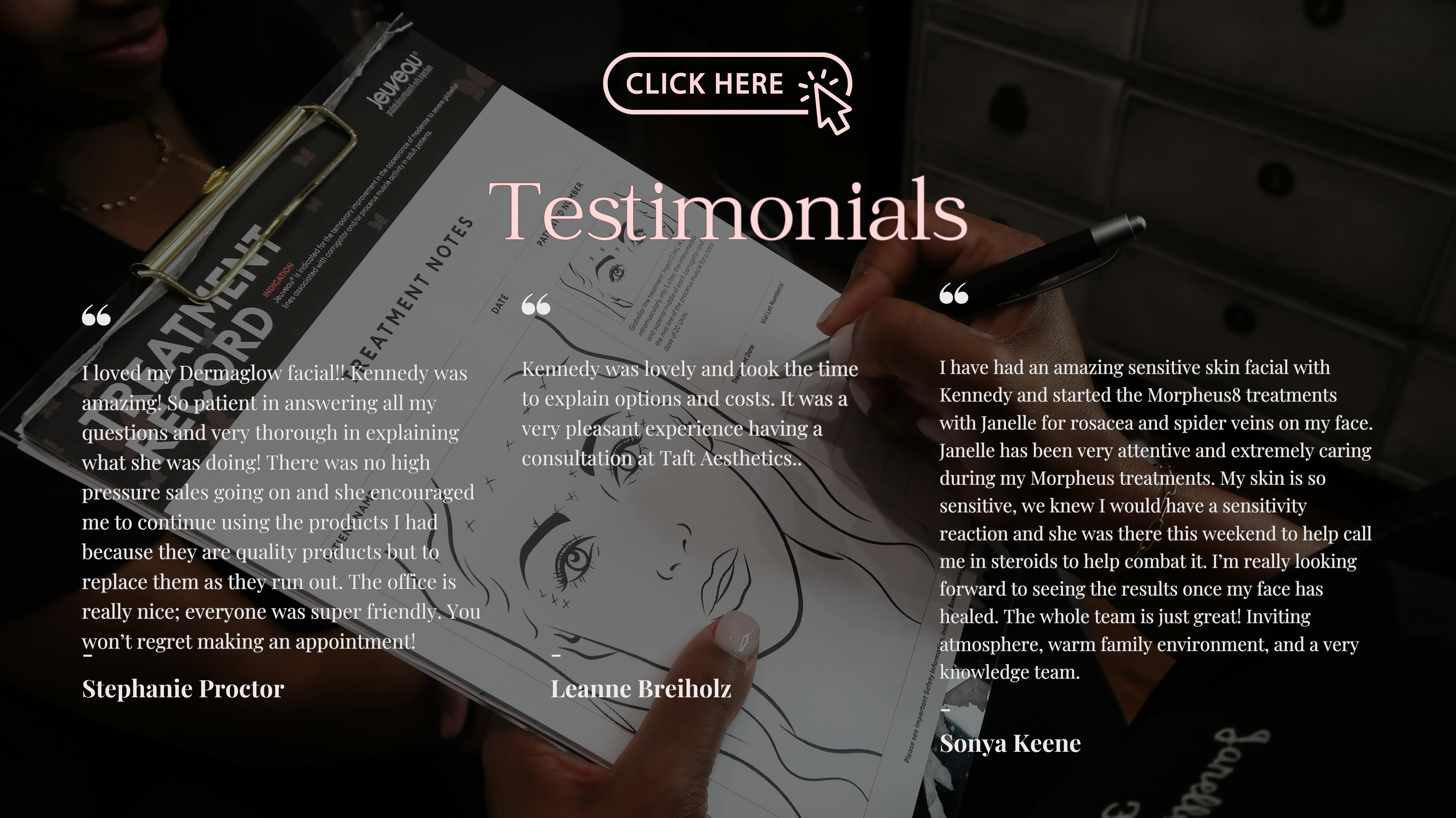 Taft Aesthetics LLC Client Customer Reviews; Testimonials