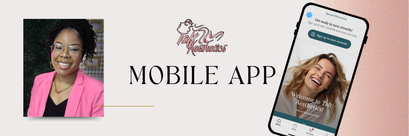 Taft Aesthetics Mobile App